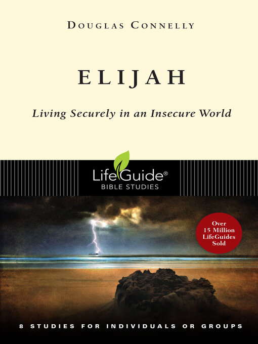 Title details for Elijah: Living Securely in an Insecure World by Douglas Connelly - Available